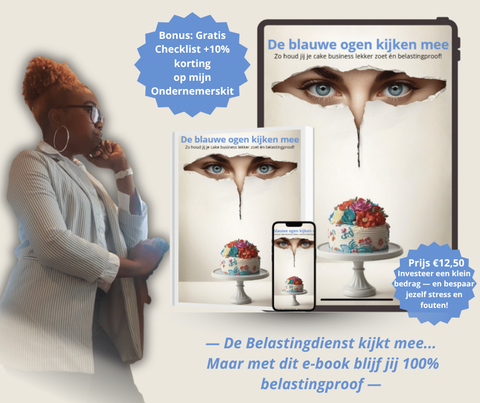 E-book De blauwe ogen kijken mee – Handleiding over belasting en administratie voor taartenbakkers, geschreven door financieel administrateur en bakondernemer Ludinaira Roberto.